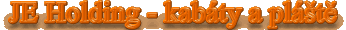 JE Holding - kab�ty a pl�t�